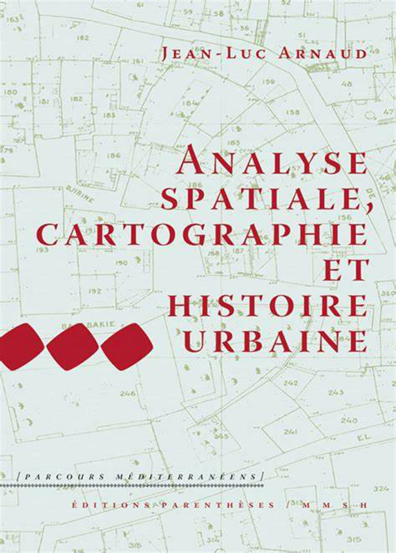 Analyse spatiale Cartographie et Histoire Urbaine