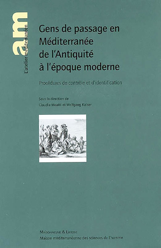 Gens de passage en Méditerranée de l’Antiquité à l’époque moderne
