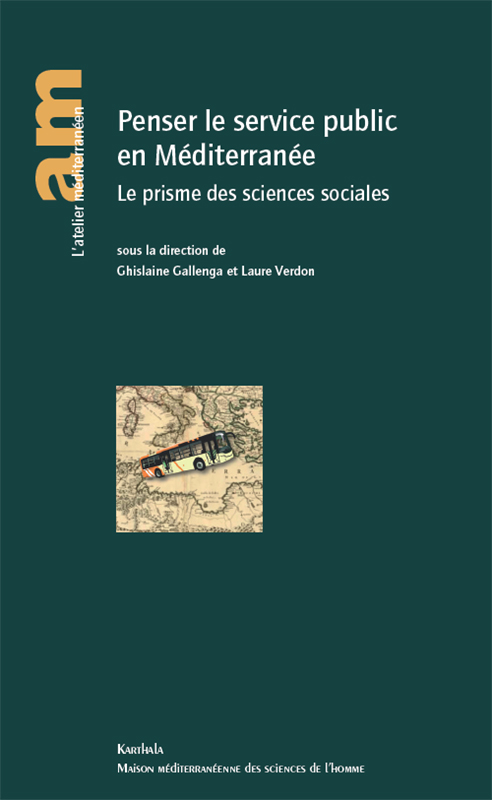 Penser le service public en Méditerranée. Le prisme des sciences sociales