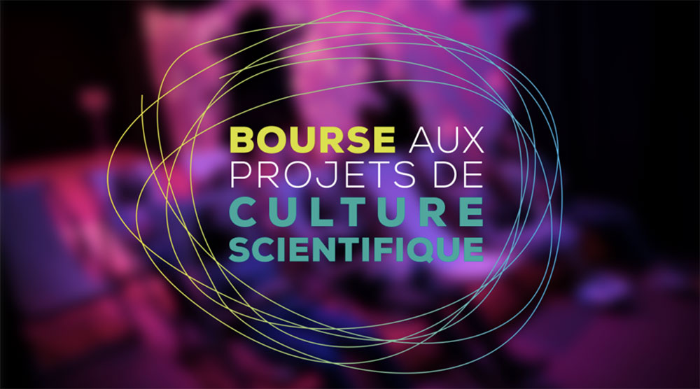 Bourse aux projets de culture scientifique