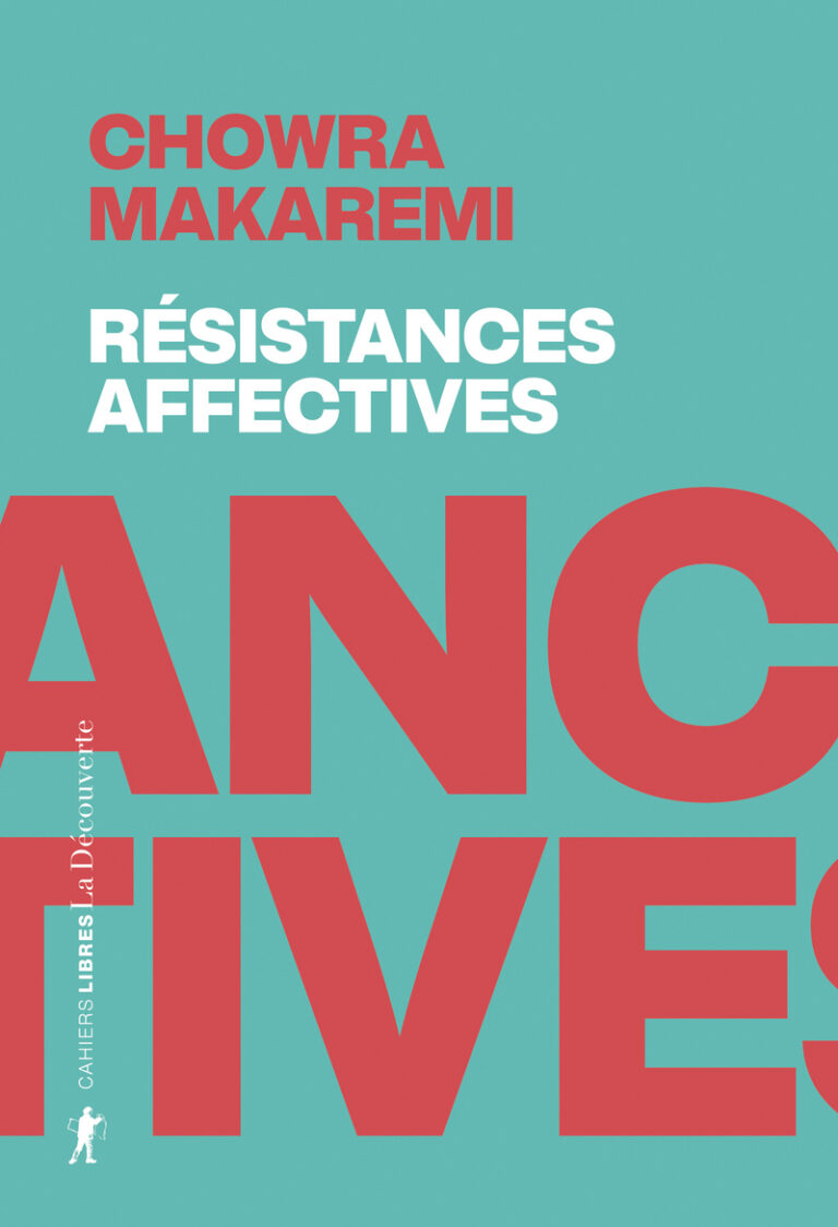 Résistances affectives Chowra Makaremi